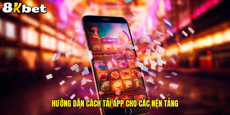 huong-dan-cach-tai-app-cho-cac-nen-tang
